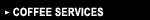 Coffee Services
